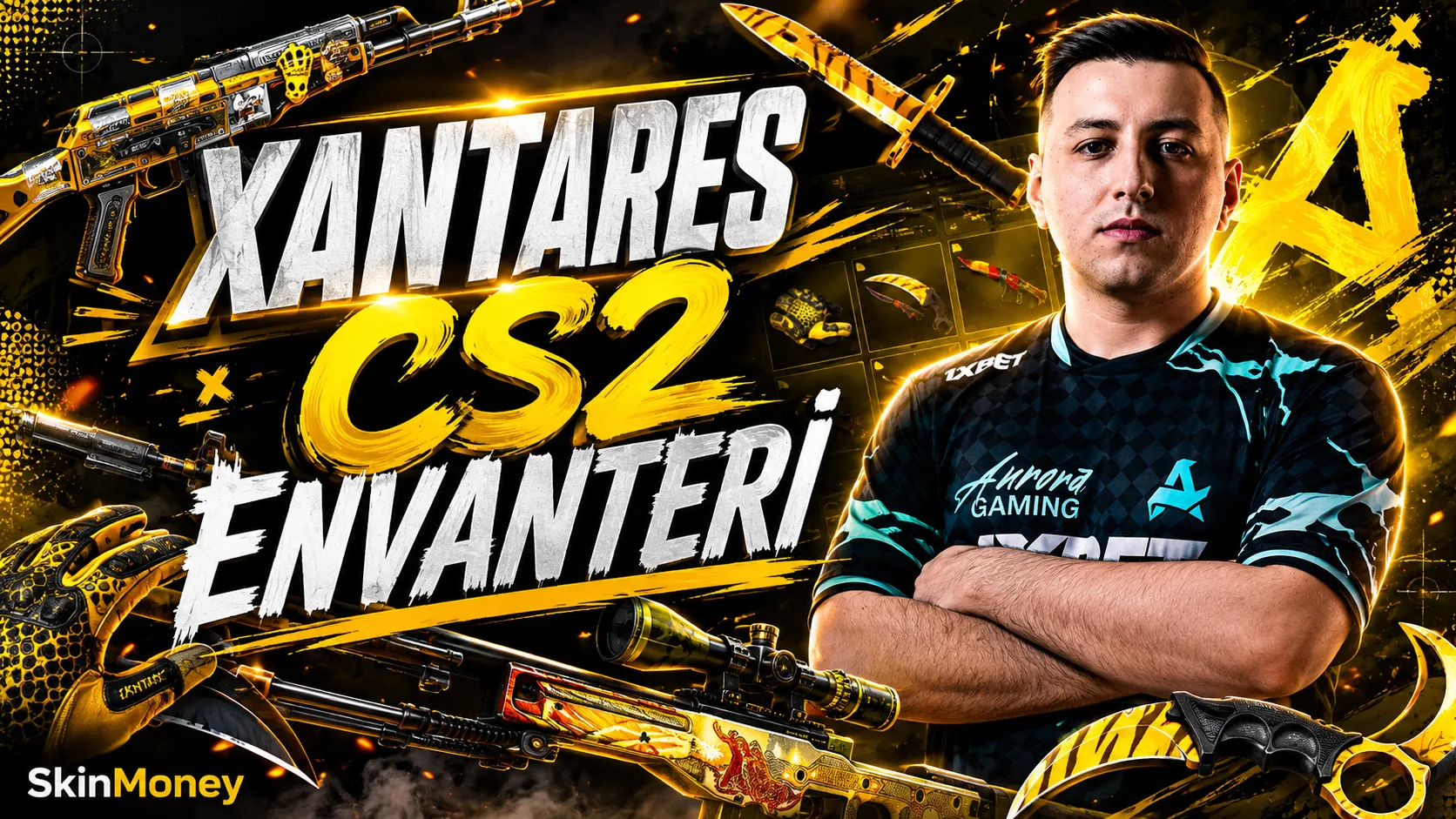 XANTARES CS2 Envanteri (Güncel Skinleri)